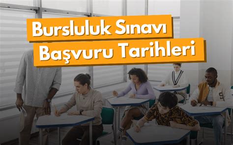 bursluluk sınavı başvuru tarihi 2024